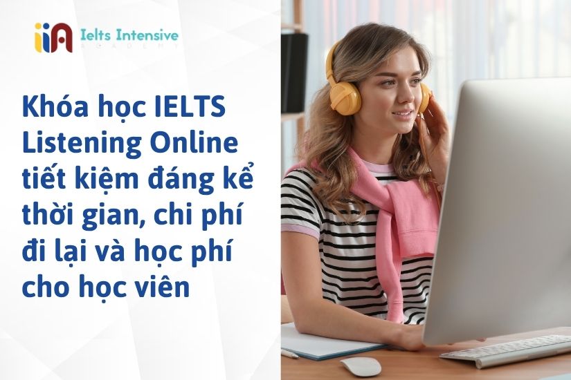 Khóa học IELTS Listening Online mang lại nhiều lời ích trong xu hướng hiện đại