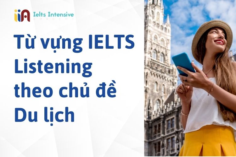 Từ vựng IELTS Listening theo chủ đề Du lịch - Di chuyển