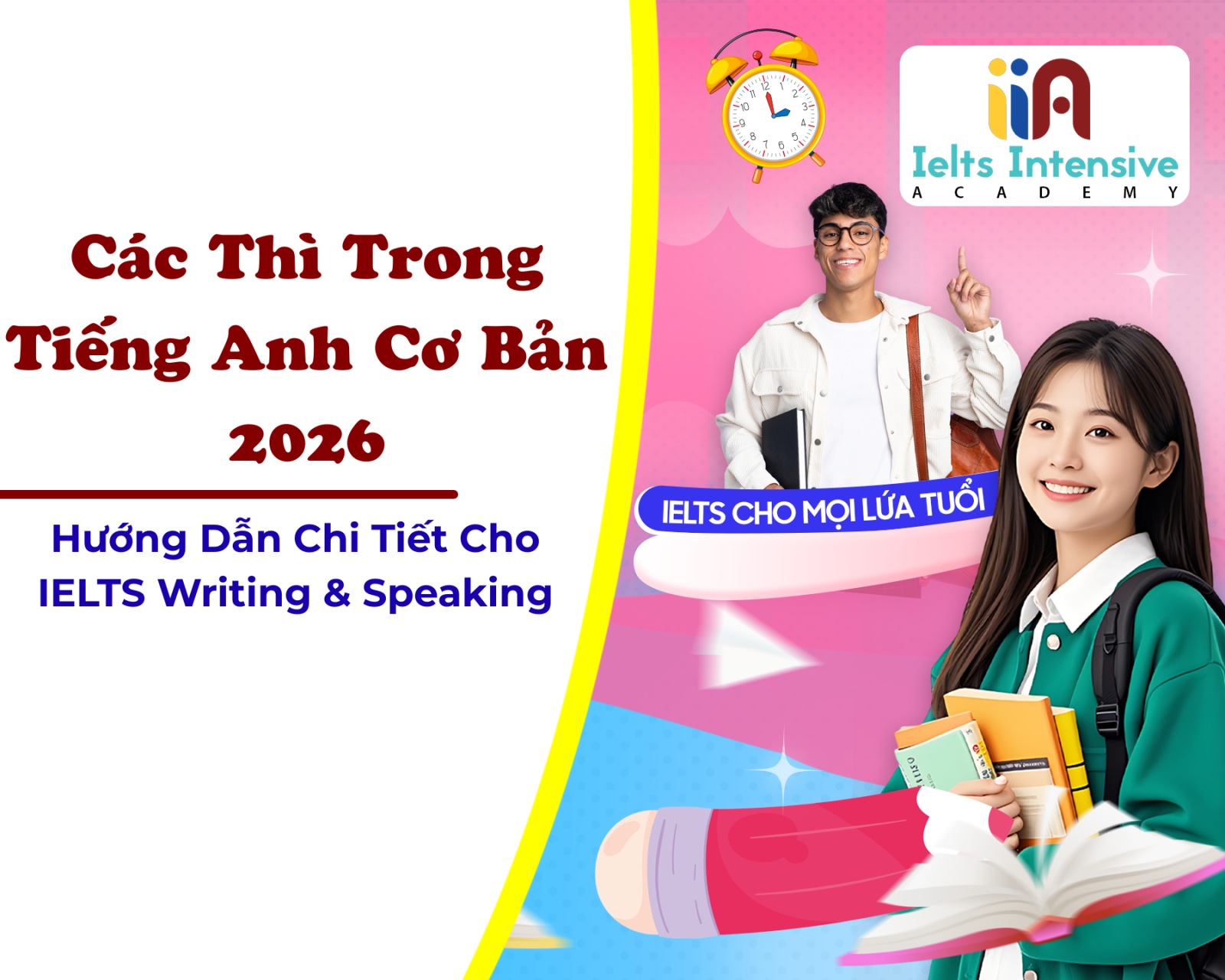 Các Thì Trong Tiếng Anh Cơ Bản 2026 – Tổng Hợp Đầy Đủ 12 Thì: Công Thức, Cách Dùng, Dấu Hiệu, Ví Dụ, Bài Tập Và Mẹo Học Nhanh