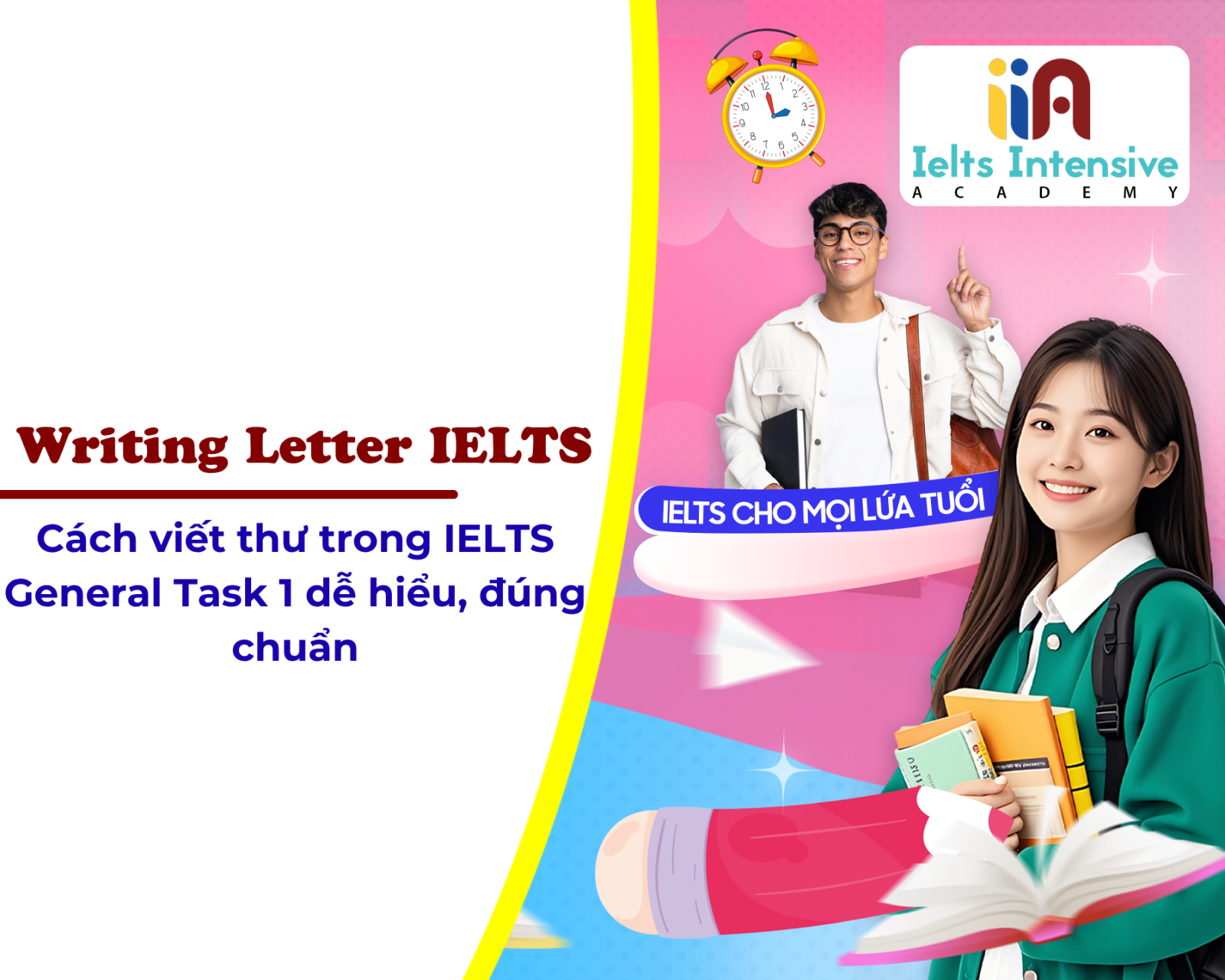 Writing Letter IELTS: Cách viết thư trong IELTS General Task 1 dễ hiểu, đúng chuẩn
