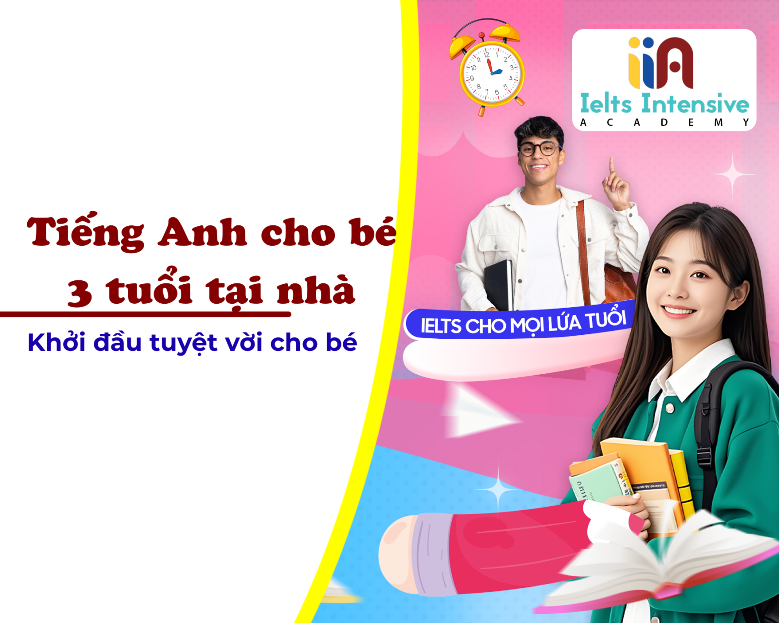 Tiếng Anh cho bé 3 tuổi tại nhà - Khởi đầu tuyệt vời cho bé 