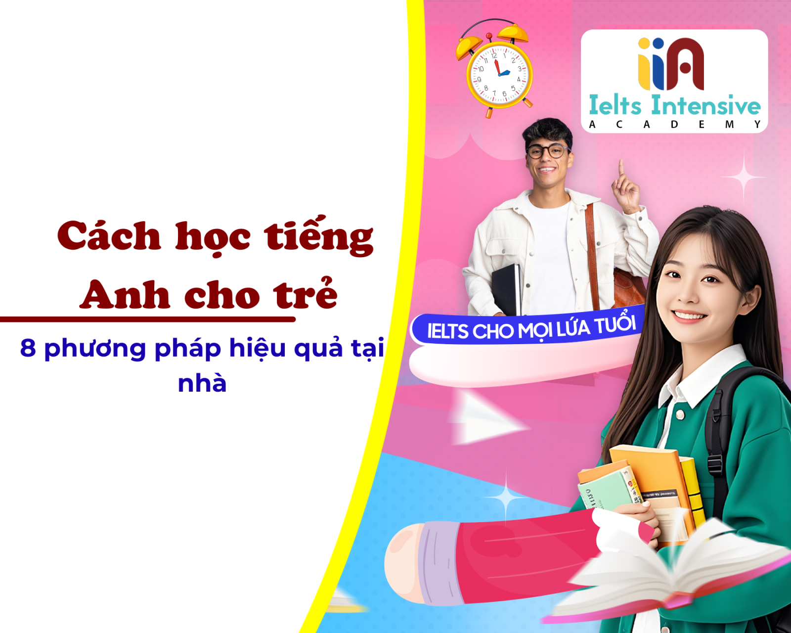 Cách học tiếng Anh cho trẻ -8 phương pháp hiệu quả tại nhà
