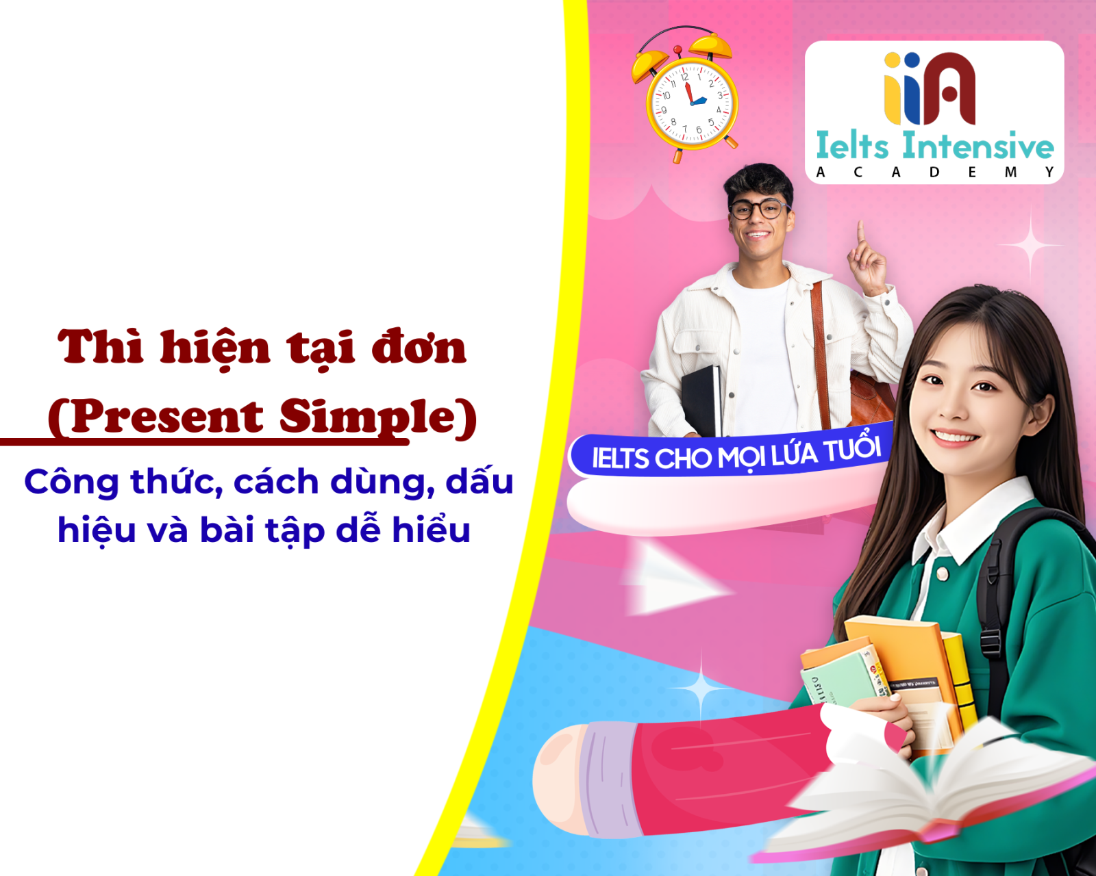 Thì hiện tại đơn (Present Simple): Công thức, cách dùng, dấu hiệu và bài tập dễ hiểu