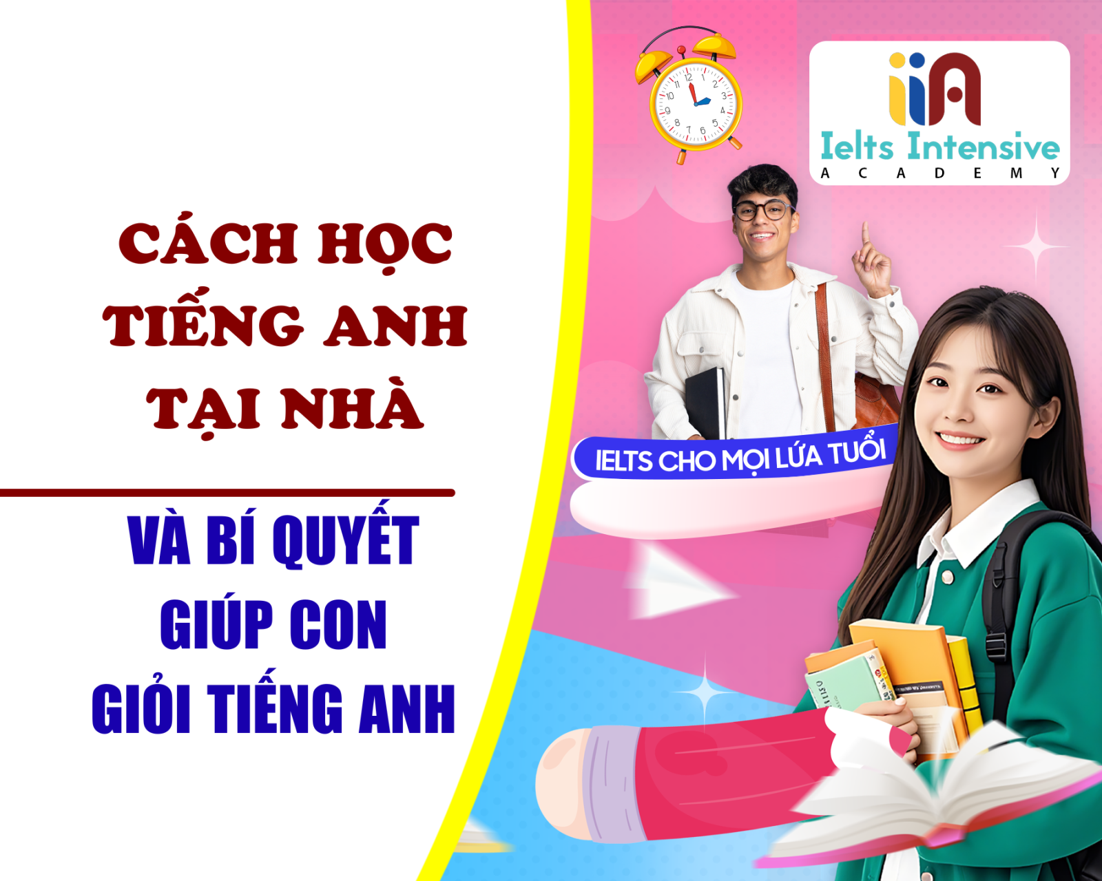 Cách học tiếng Anh hiệu quả tại nhà và bí quyết để giỏi tiếng Anh