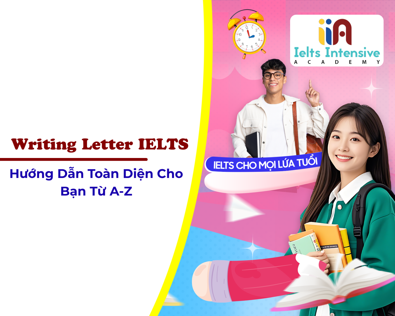 Writing Letter IELTS: Hướng Dẫn Toàn Diện Cho Bạn Từ A-Z