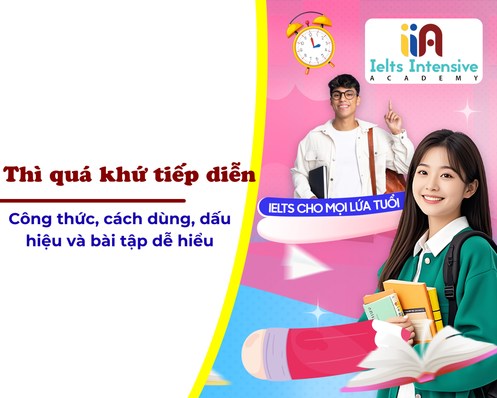 Thì quá khứ tiếp diễn: Công thức, cách dùng, dấu hiệu và bài tập dễ hiểu