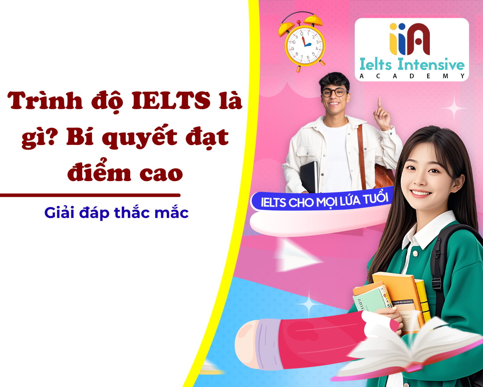 Trình độ IELTS là gì? Bí quyết đạt điểm cao