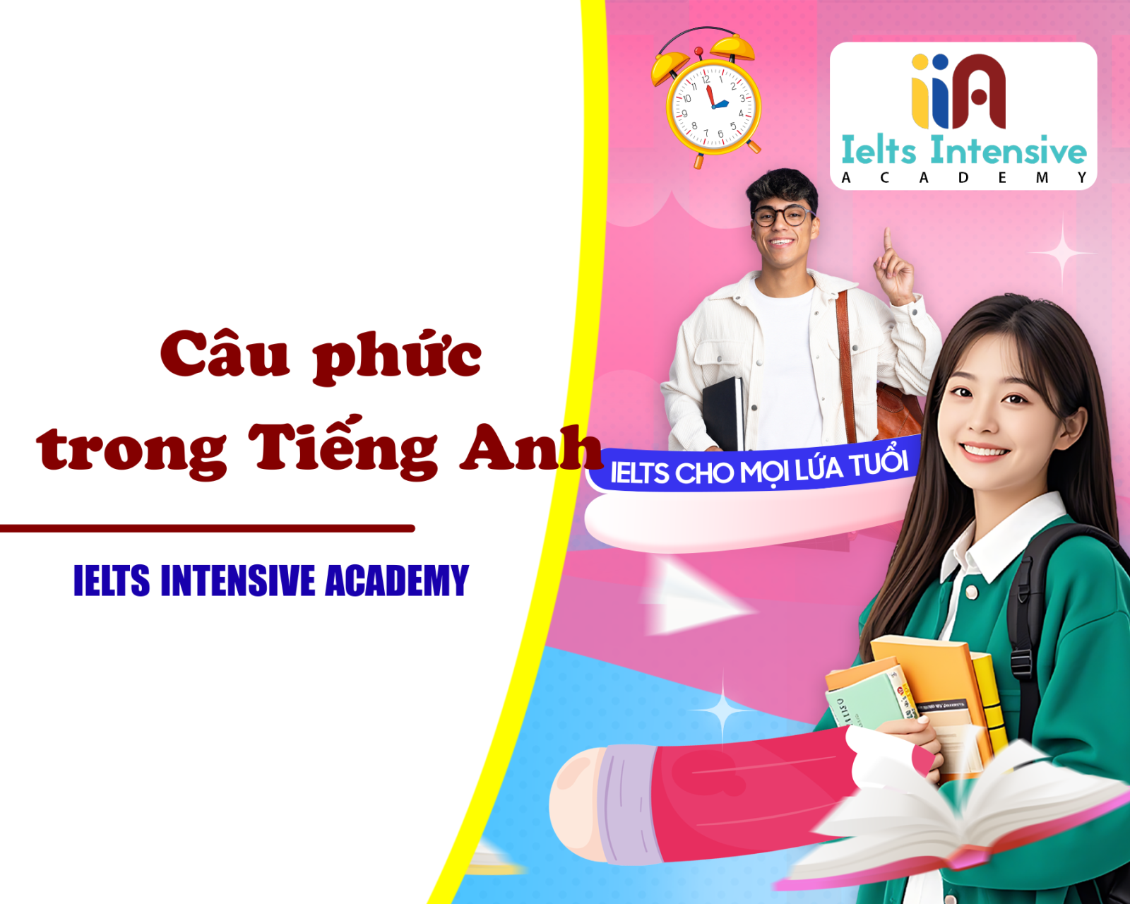 Khám Phá Tối Đa Về Câu Phức Trong Tiếng Anh - Bí Quyết Sử Dụng Hiệu Quả Trong Giao Tiếp Và Thi Thiết