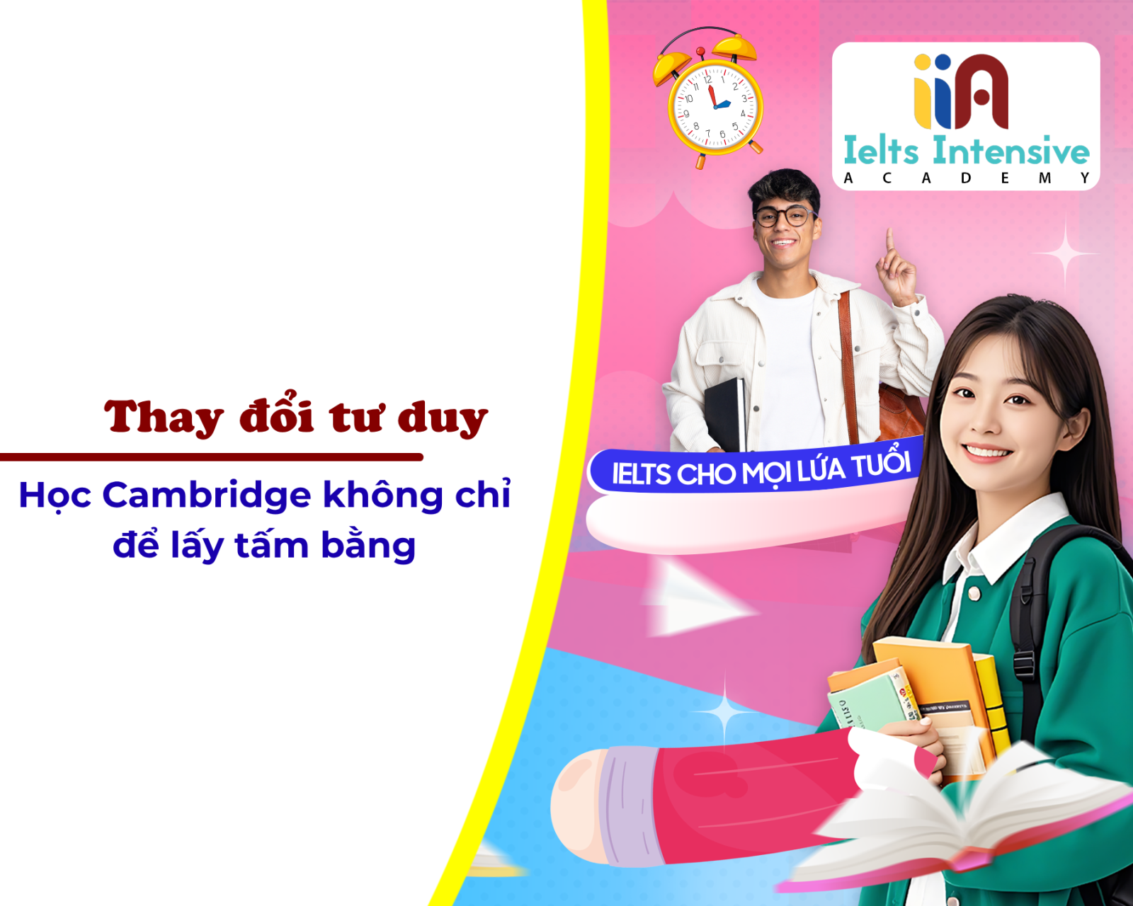 Thay đổi tư duy: Học Cambridge không chỉ để lấy tấm bằng