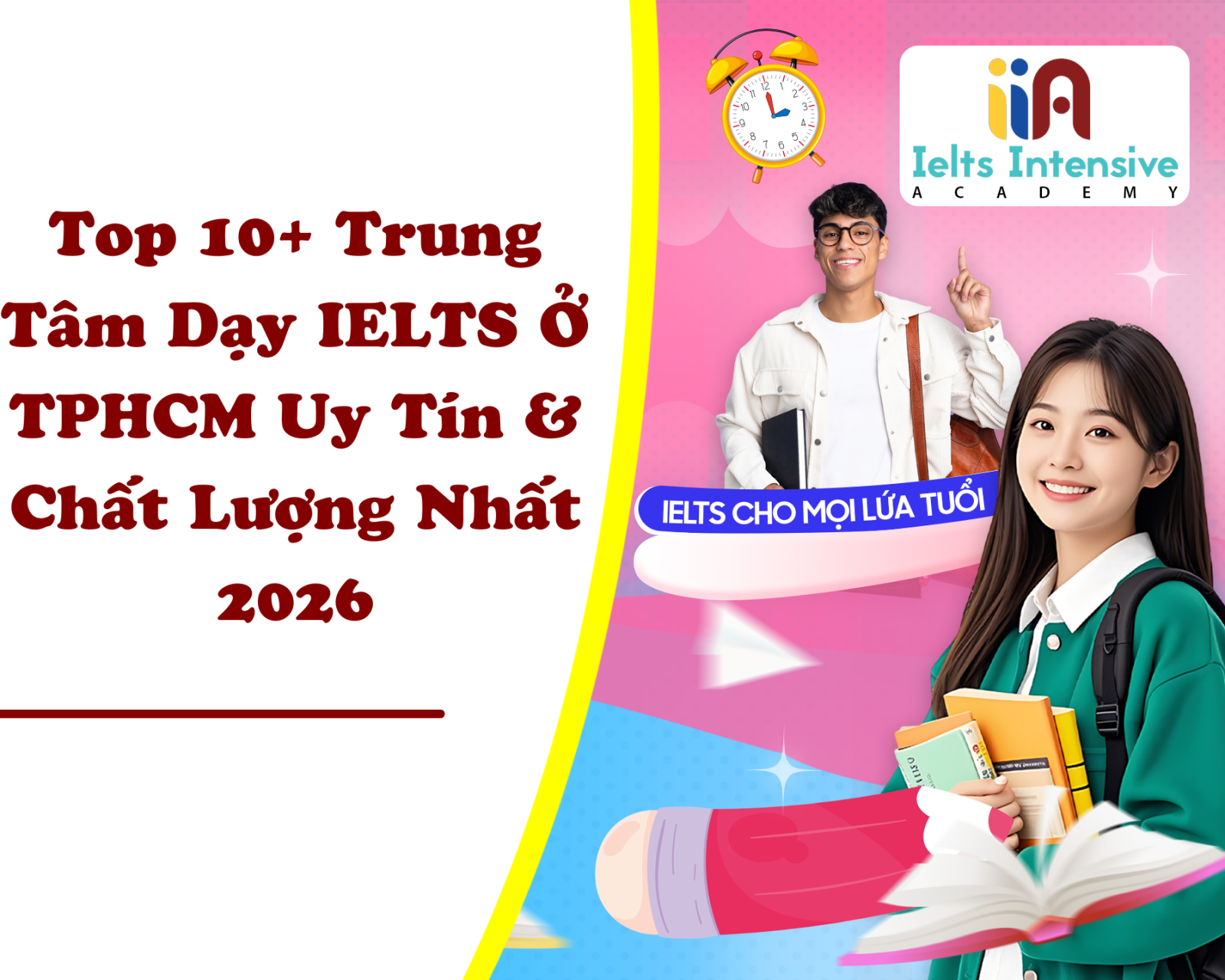 Top 10+ Trung Tâm Dạy IELTS Ở TPHCM Uy Tín & Chất Lượng Nhất 2026