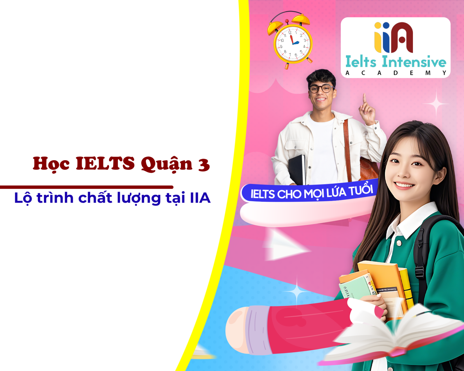 Trung tâm IELTS Quận 3: Lộ trình chất lượng tại IIA