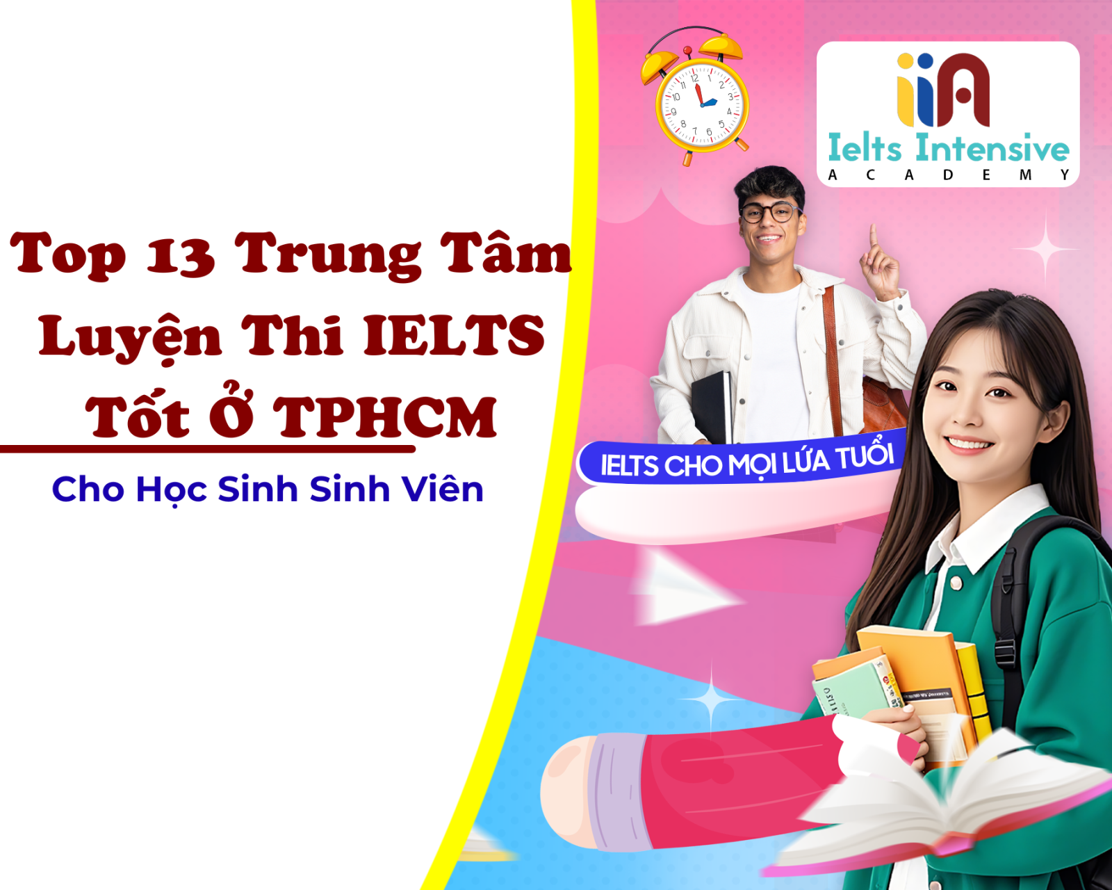 Top 13 Trung Tâm Luyện Thi IELTS Tốt Ở TPHCM Cho Học Sinh Sinh Viên