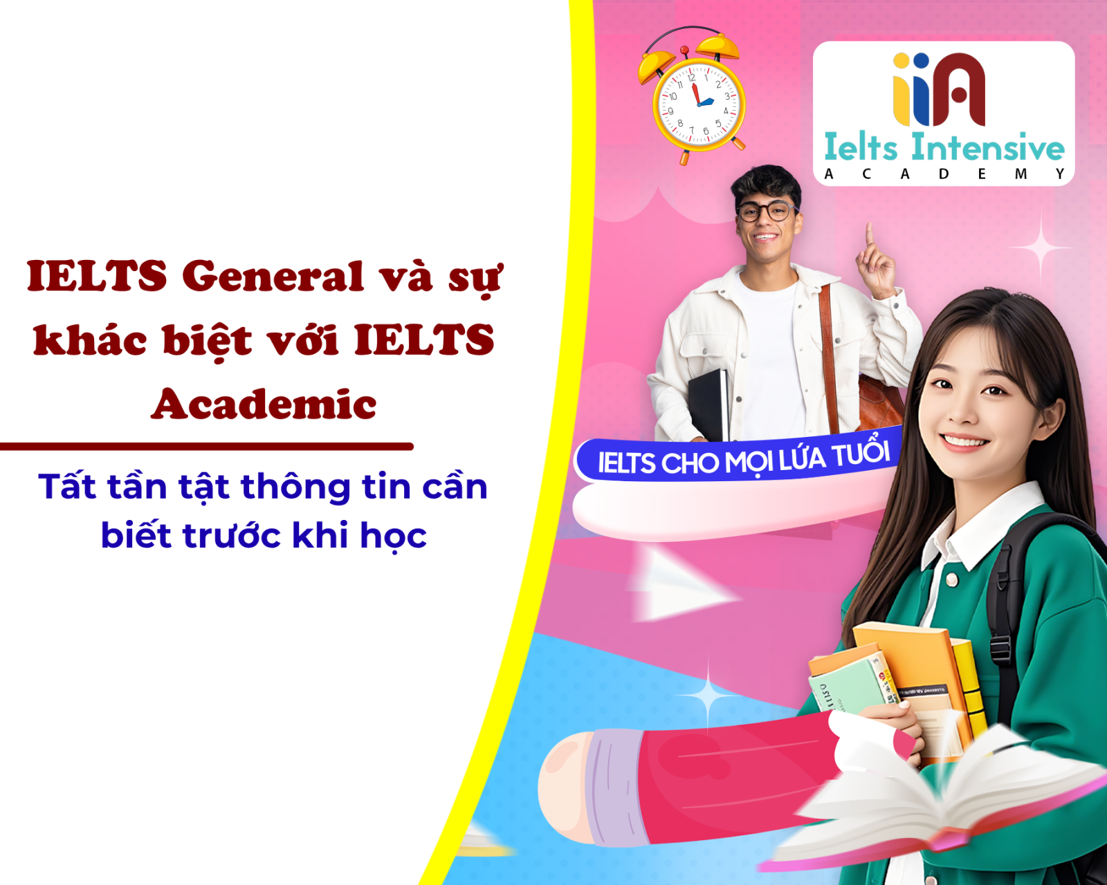 IELTS General và sự khác biệt với IELTS Academic