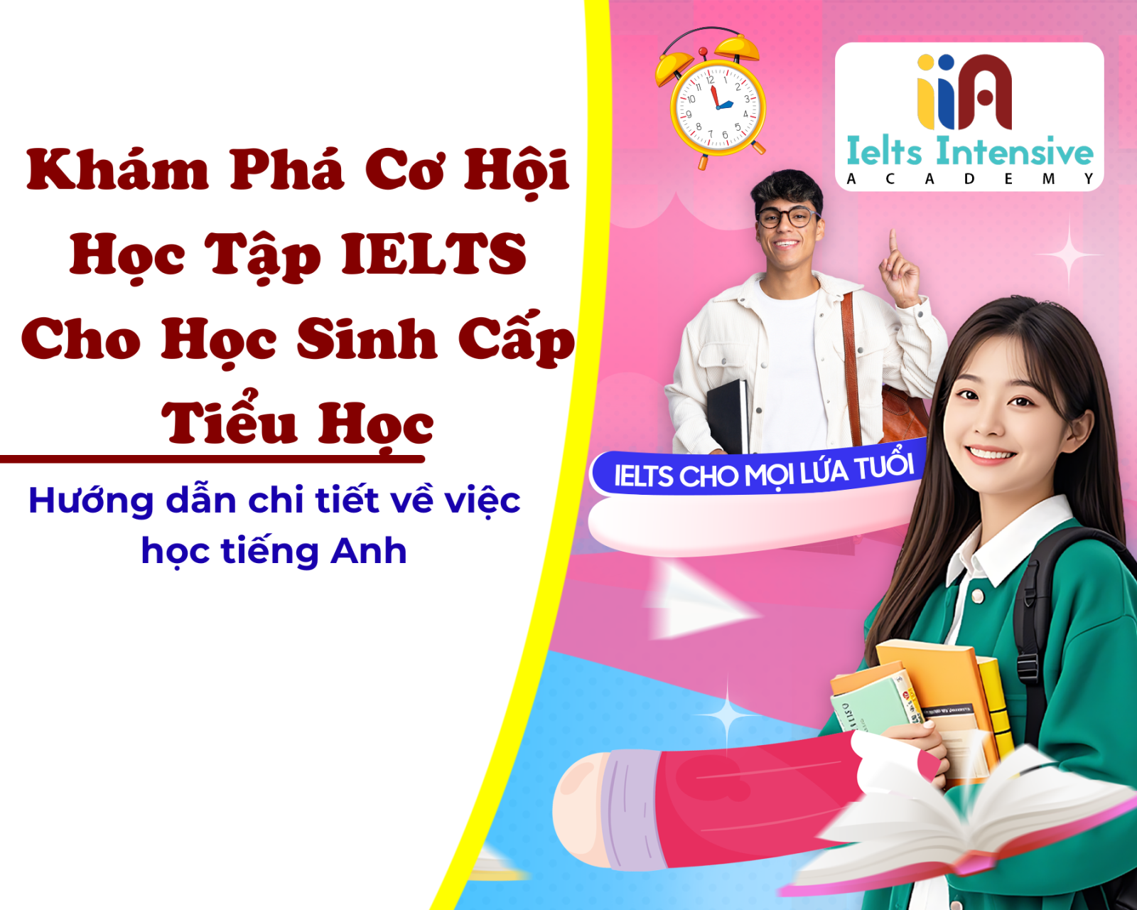 Khám Phá Cơ Hội Học Tập IELTS Cho Học Sinh Cấp Tiểu Học