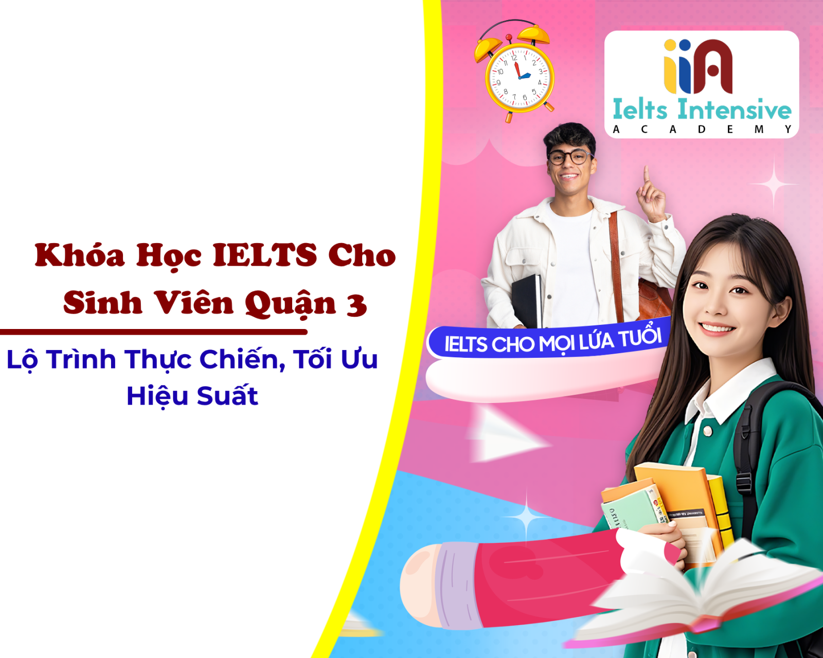 Khóa Học IELTS Cho Sinh Viên Quận 3: Lộ Trình Thực Chiến, Tối Ưu Hiệu Suất