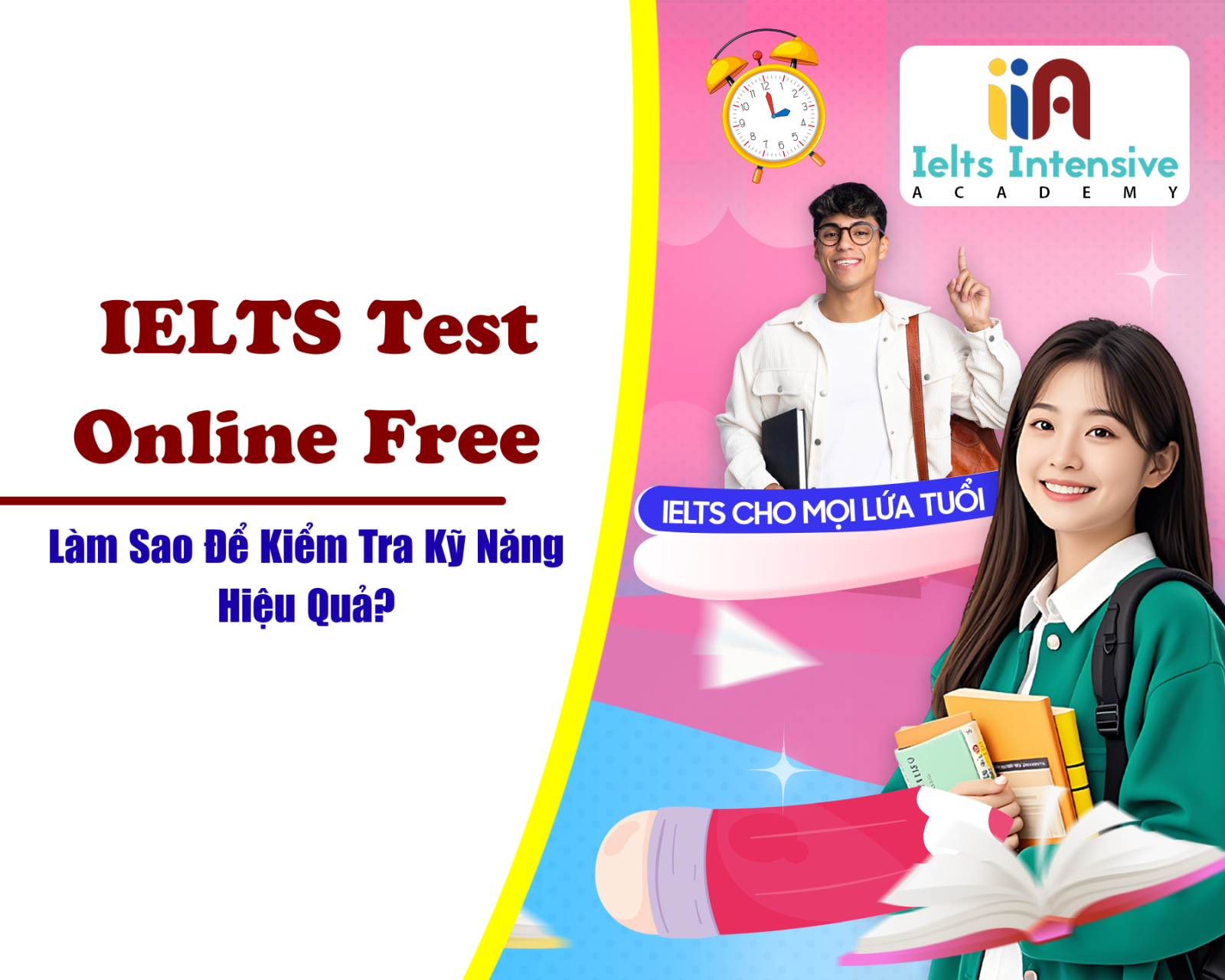 IELTS Test Online Free - Làm Sao Để Kiểm Tra Kỹ Năng Hiệu Quả?