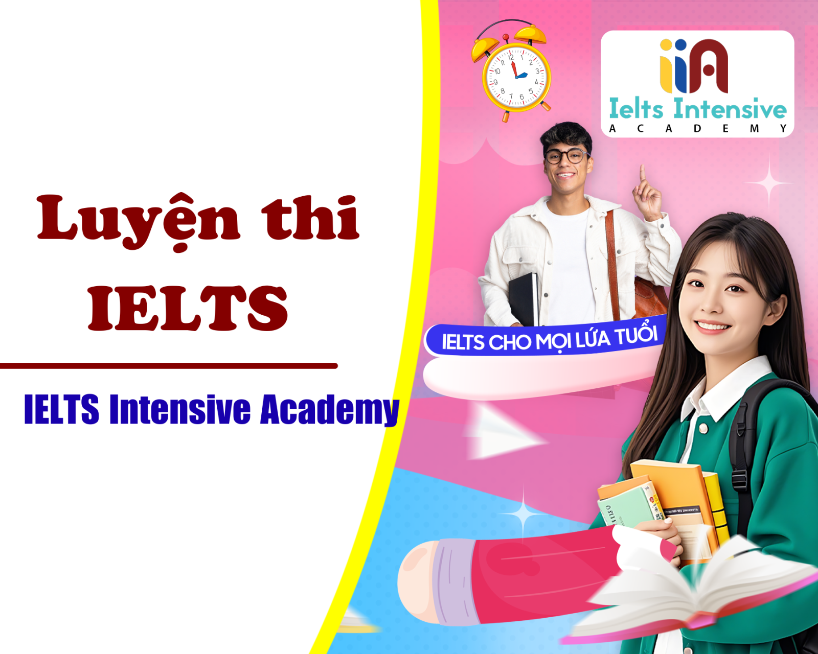 Luyện thi IELTS tại IELTS Intensive Academy – Lộ trình cá nhân hóa, đạt band điểm cao trong thời gian ngắn
