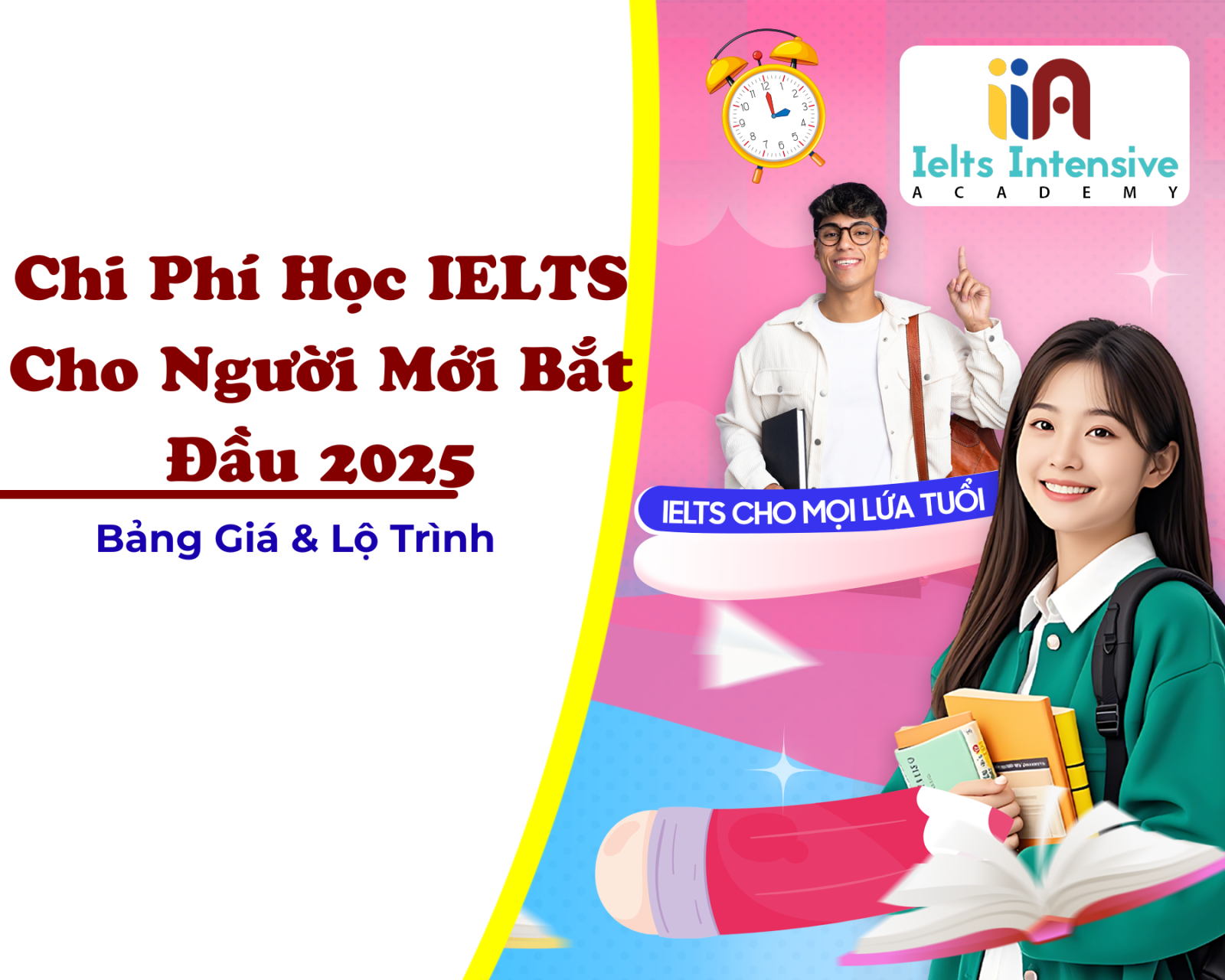Chi Phí Học IELTS Cho Người Mới Bắt Đầu 2025: Bảng Giá & Lộ Trình