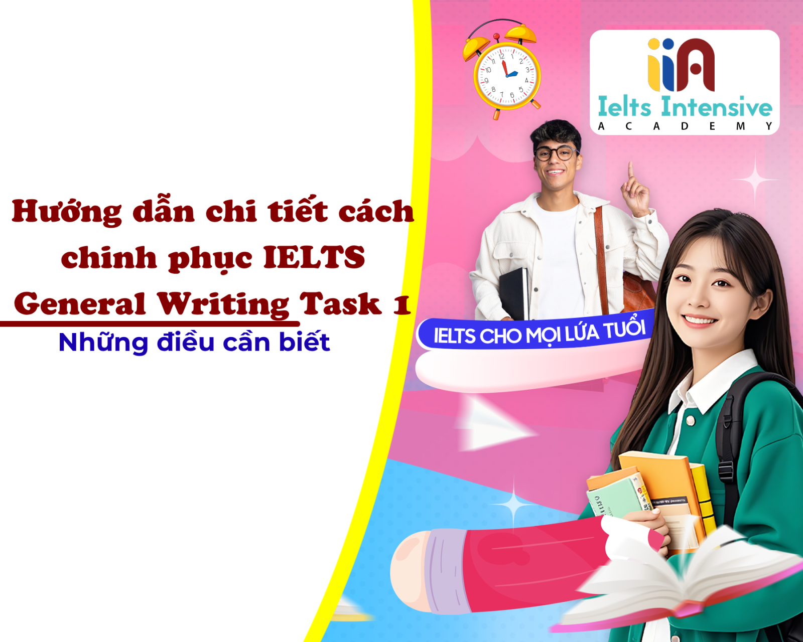 Hướng dẫn chi tiết cách chinh phục IELTS General Writing Task 1