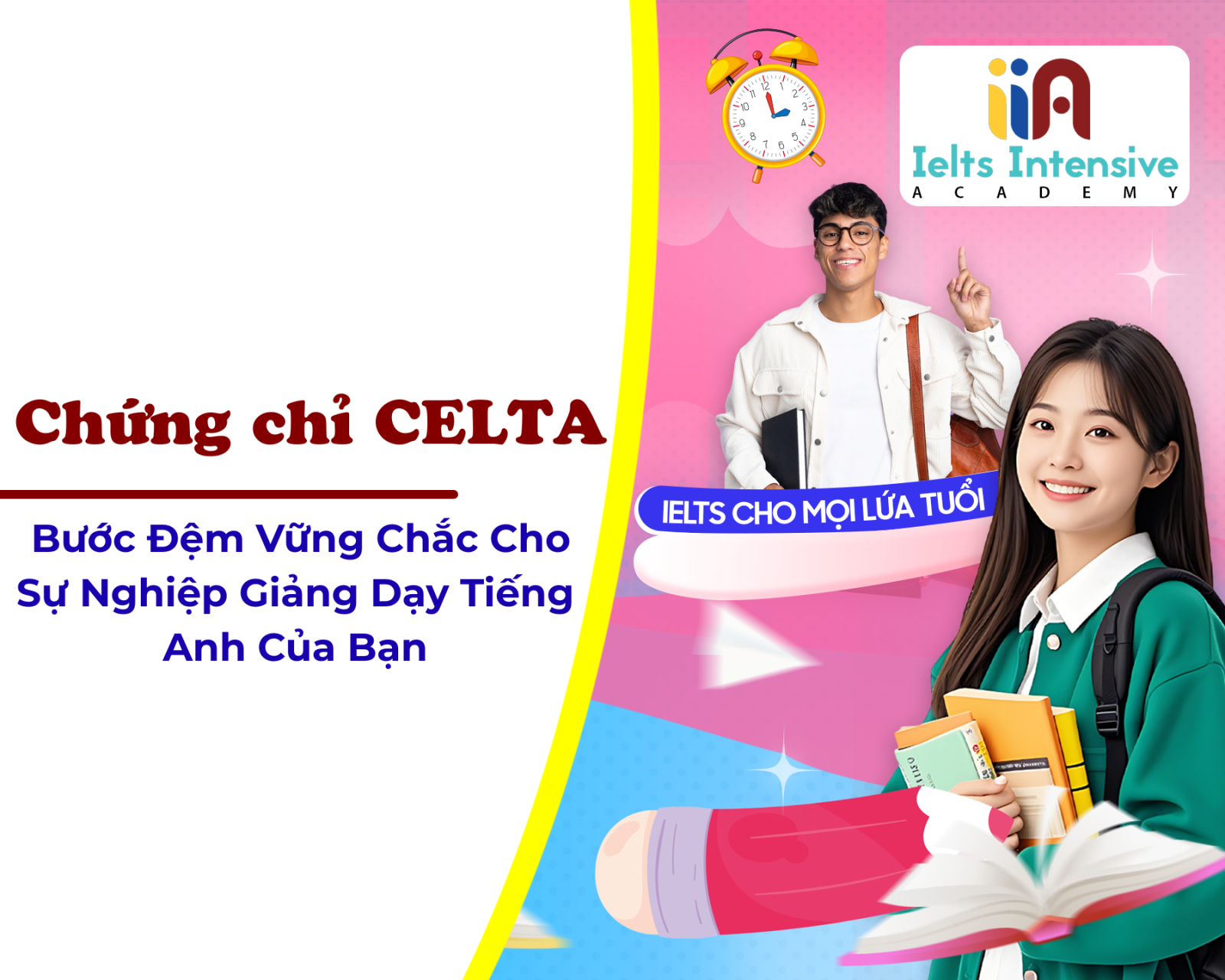 Chứng chỉ CELTA – Bước Đệm Vững Chắc Cho Sự Nghiệp Giảng Dạy Tiếng Anh Của Bạn