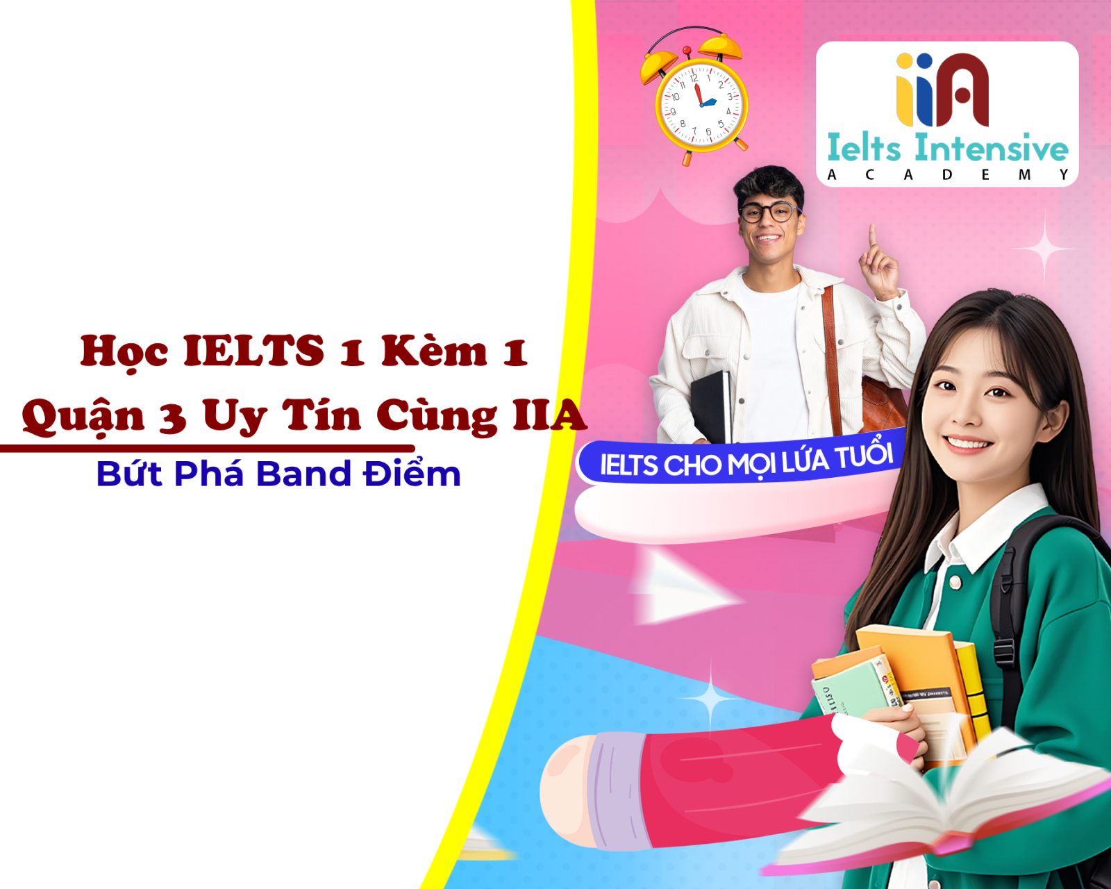 Học IELTS 1 Kèm 1 Quận 3 Uy Tín Cùng IIA - Bứt Phá Band Điểm