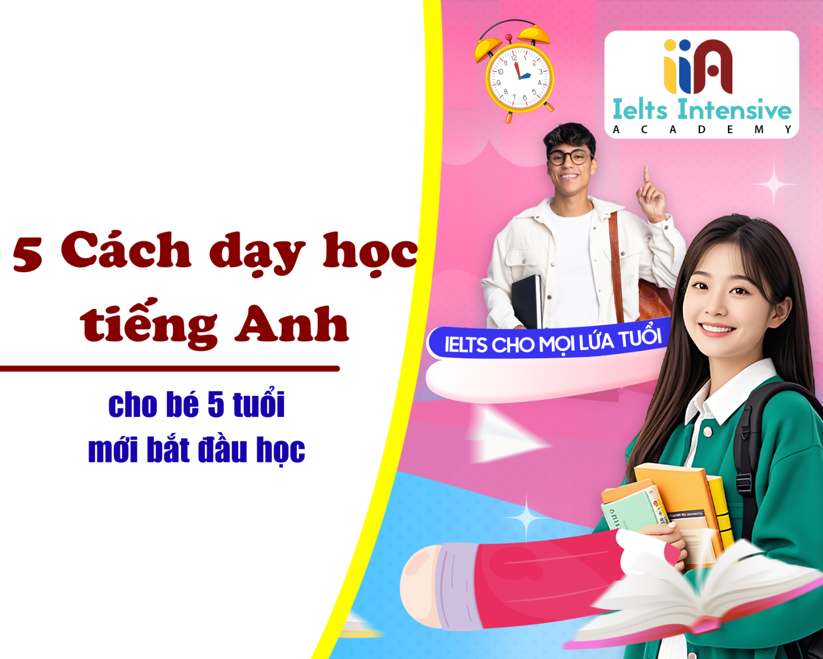 5 Cách dạy học tiếng Anh cho bé 5 tuổi mới bắt đầu học
