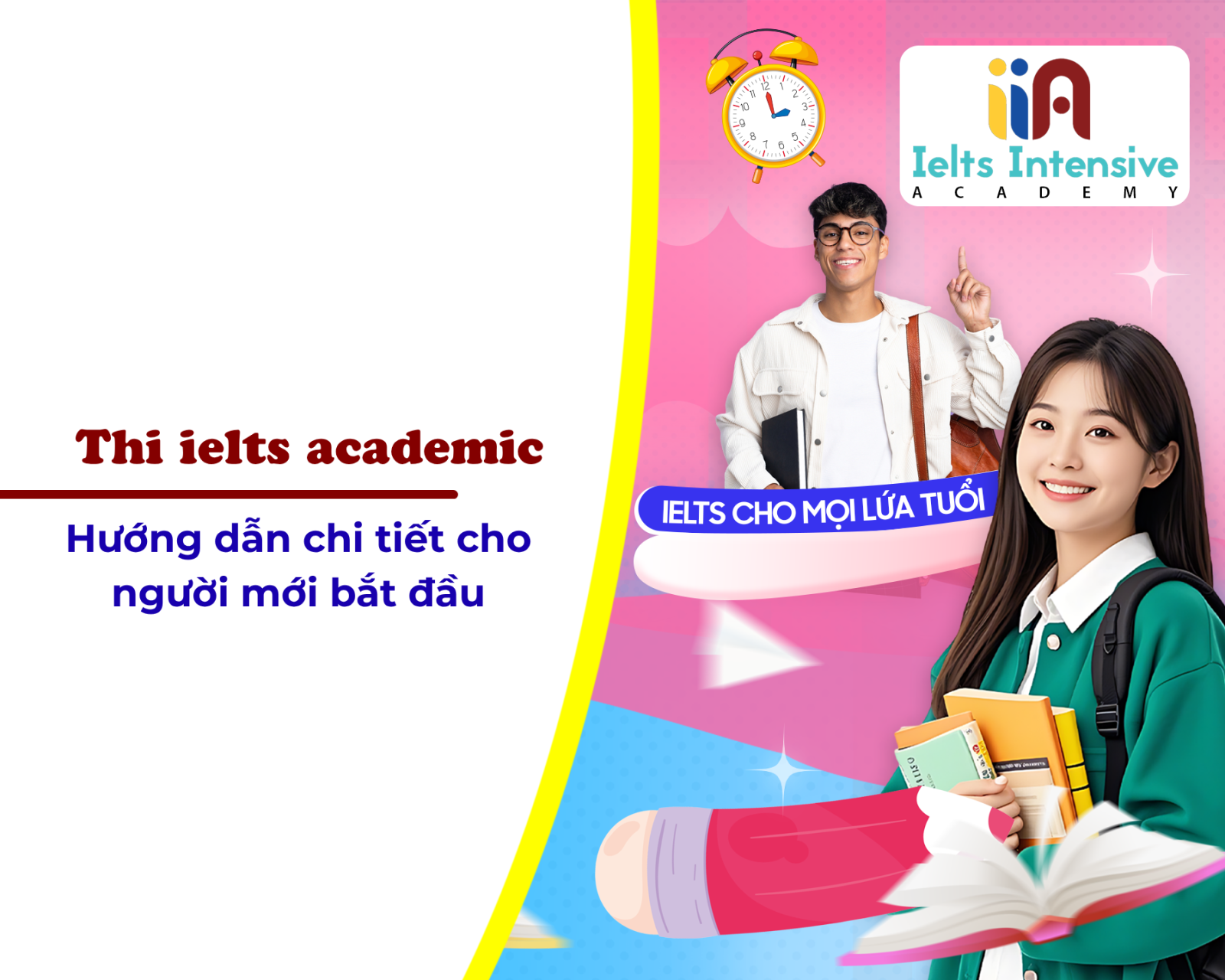 Thi ielts academic: Hướng dẫn chi tiết cho người mới bắt đầu