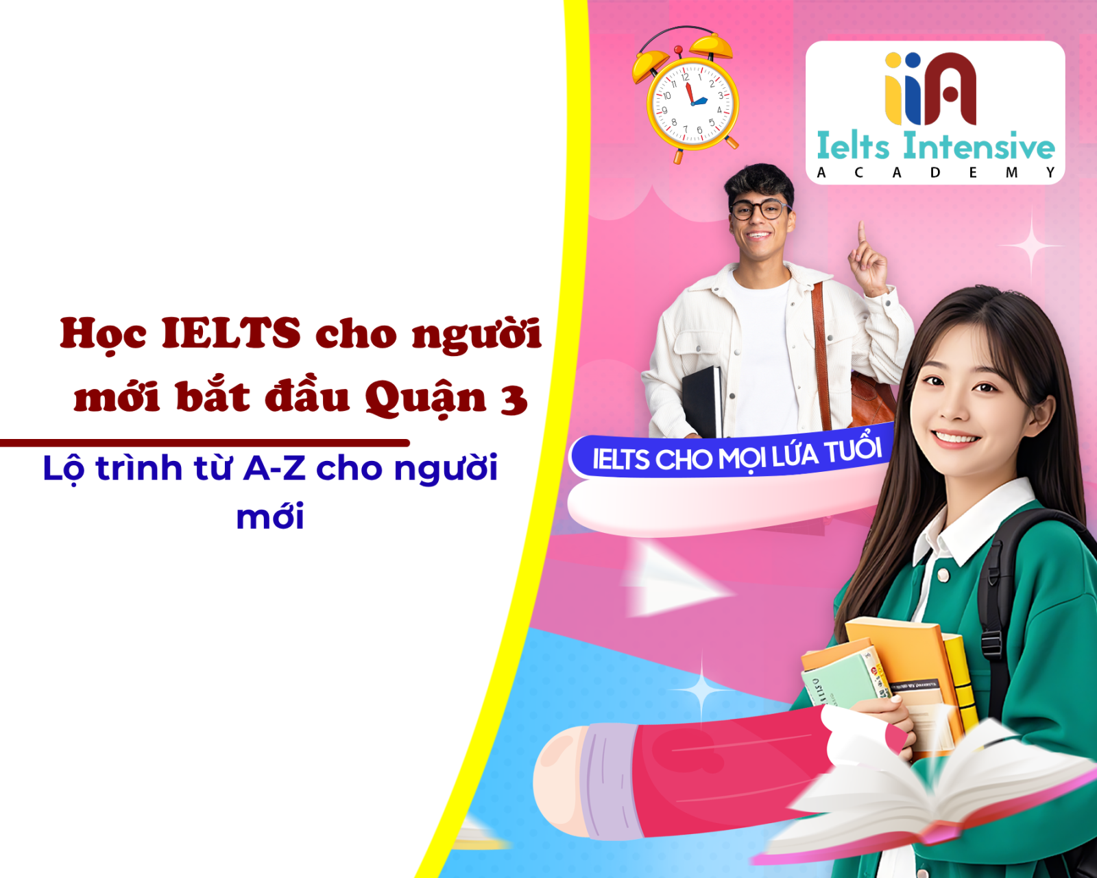 Học IELTS cho người mới bắt đầu Quận 3: Lộ trình từ A-Z cho người mới