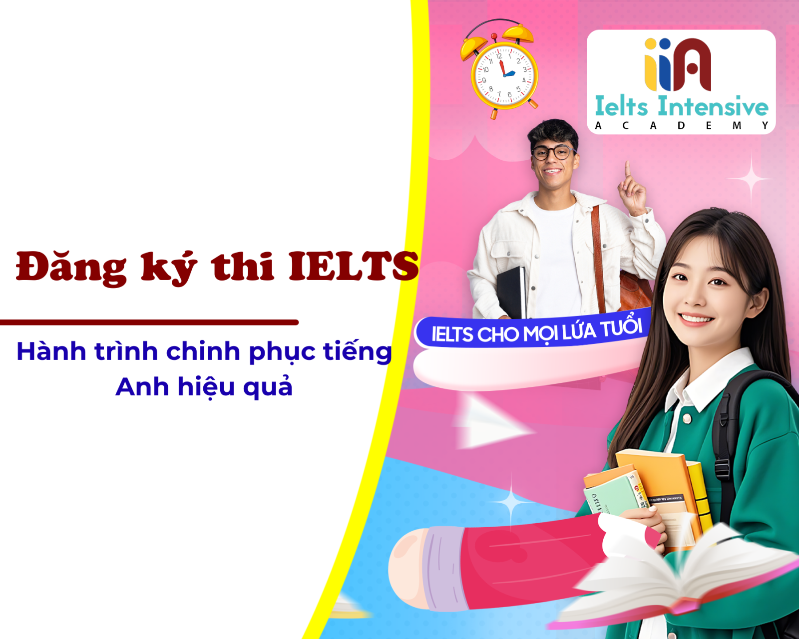 Đăng ký thi IELTS - Hành trình chinh phục tiếng Anh hiệu quả